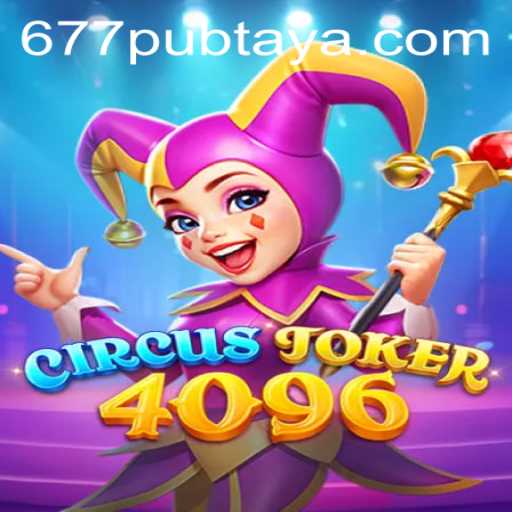 Dive into the Whimsical World of CircusJoker4096: A Mesmerizing Gaming Experience with 677pub