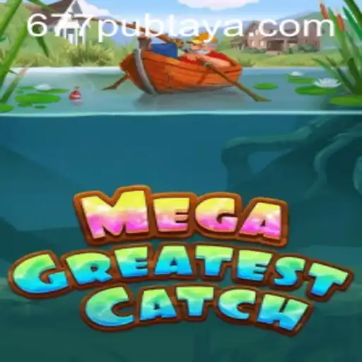 MegaGreatestCatch: The Ultimate Fishing Adventure